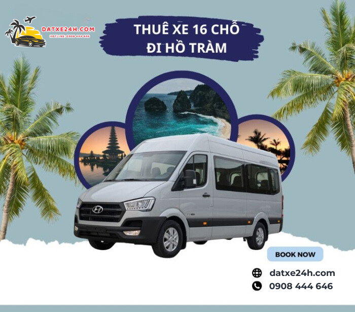 Thuê xe 16 chỗ đi Hồ Tràm