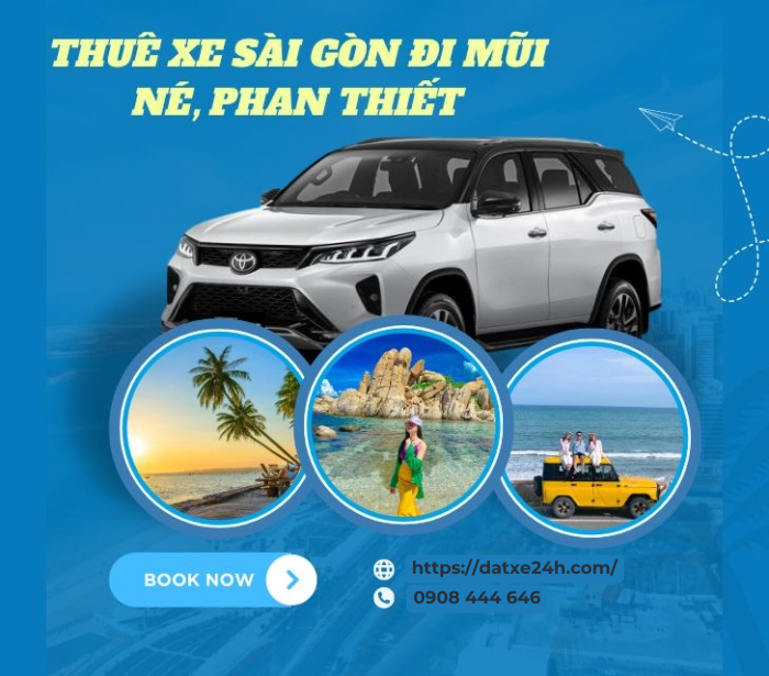 Thuê xe Sài Gòn đi Mũi Né, Phan Thiết
