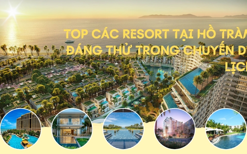 Top các resort tại Hồ Tràm đáng thử trong chuyến du lịch