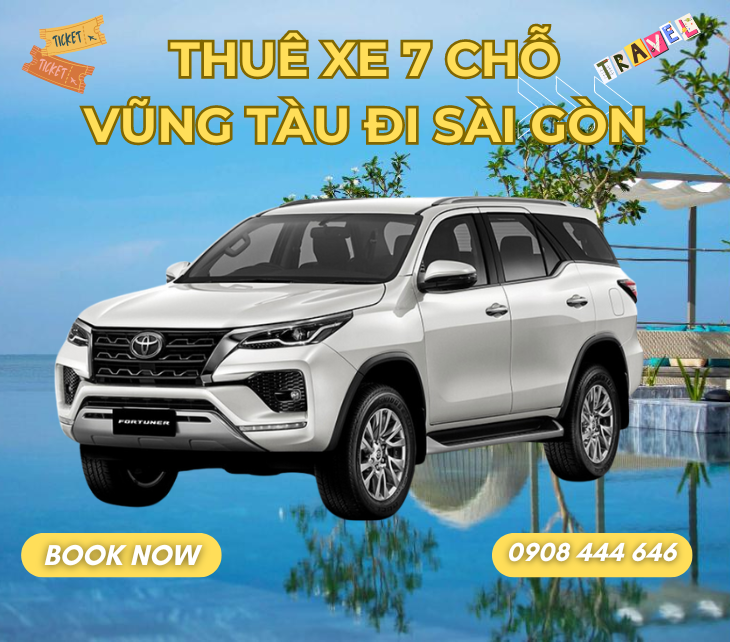 Thuê xe 7 chỗ Vũng Tàu đi Sài Gòn